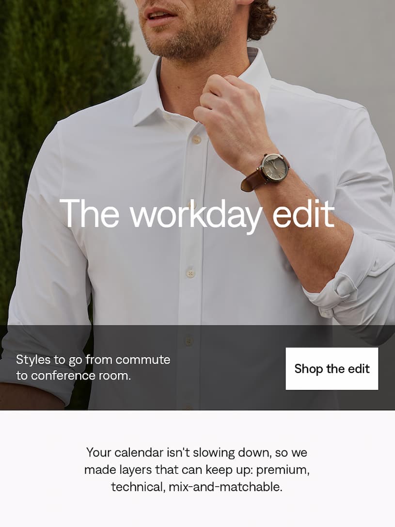 The workday edit. Shop now