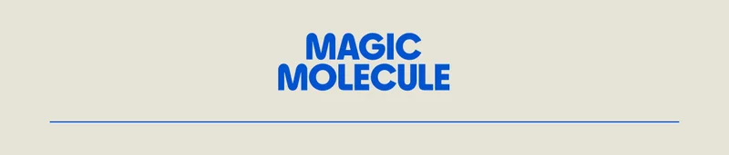 Magic Molecule