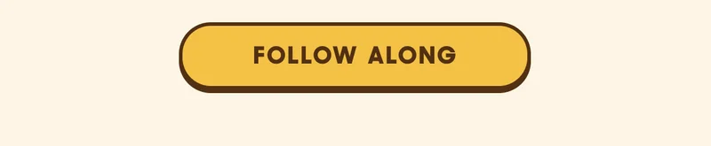 FOLLOW ALONG