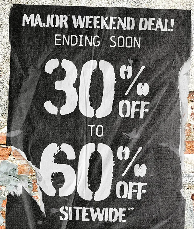 Major Weekend Deal Ending Soon! Limited Time. 30% Off To 60% Off Sitewide. Exclusions Apply. Shop Now