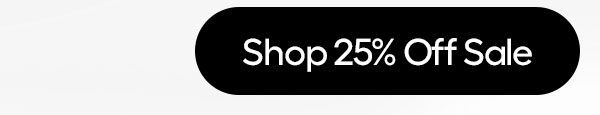 Shop 25% Off Sale