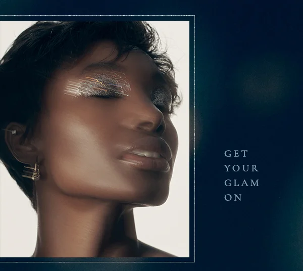 get your glam on
