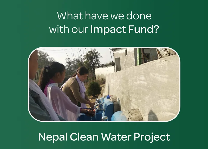 What have we done with our Impact Fund? - Nepal Clean Water Project