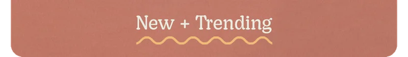 New + Trending