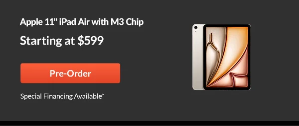 Apple 11inches iPad Air with M3 Chip   |   Pre-Order