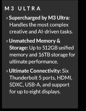 Apple Mac Studio with M3 Ultra Chip   |   Pre-Order