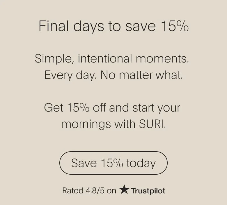 Simple, intentional moments. Every day, no matter what.
