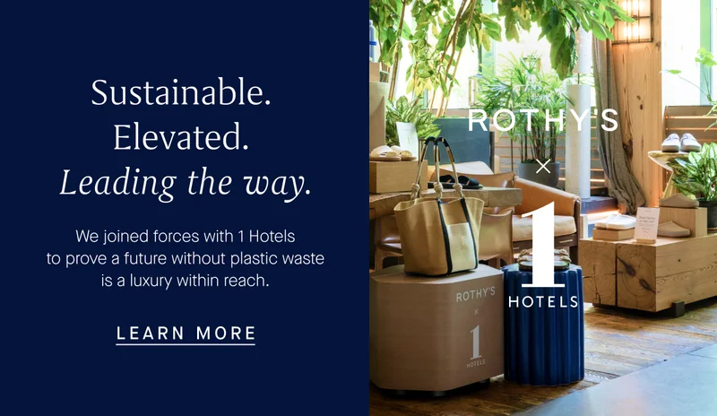 Sustainable. Elevated. Leading the way. We joined forces with 1 Hotels to prove a future without plastic waste is a luxury within reach. LEARN MORE Sustainable. Elevated. Leading the way. We joined forces with 1 Hotels to prove a future without plastic waste is a luxury within reach. LEARN MORE