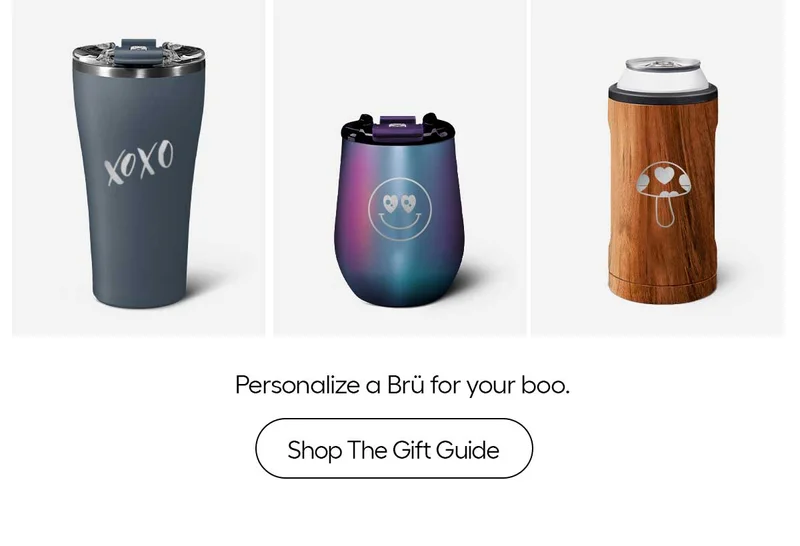Personalize a Brü for your boo. - Shop The Gift Guide