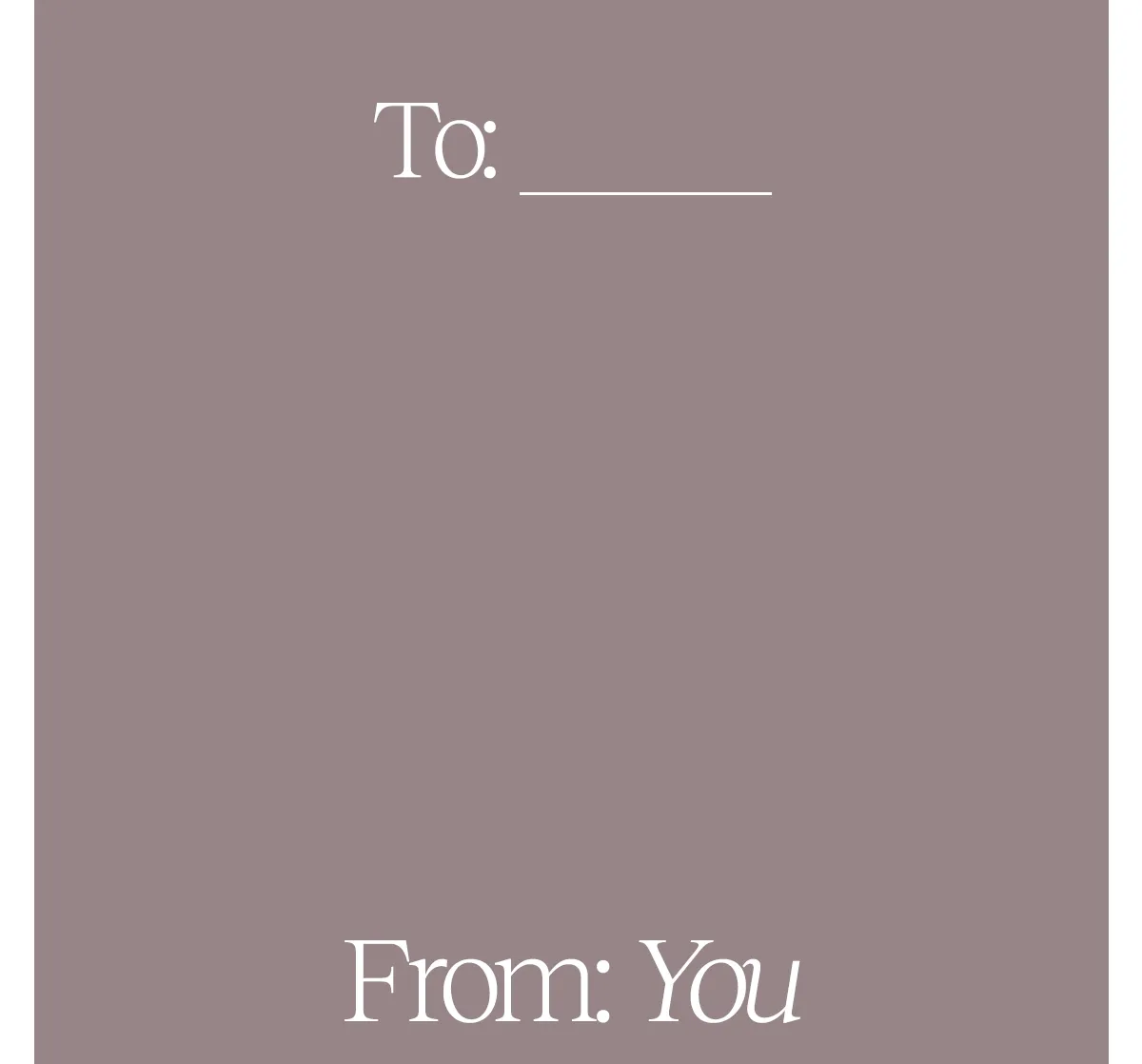 To:_____, From: ______