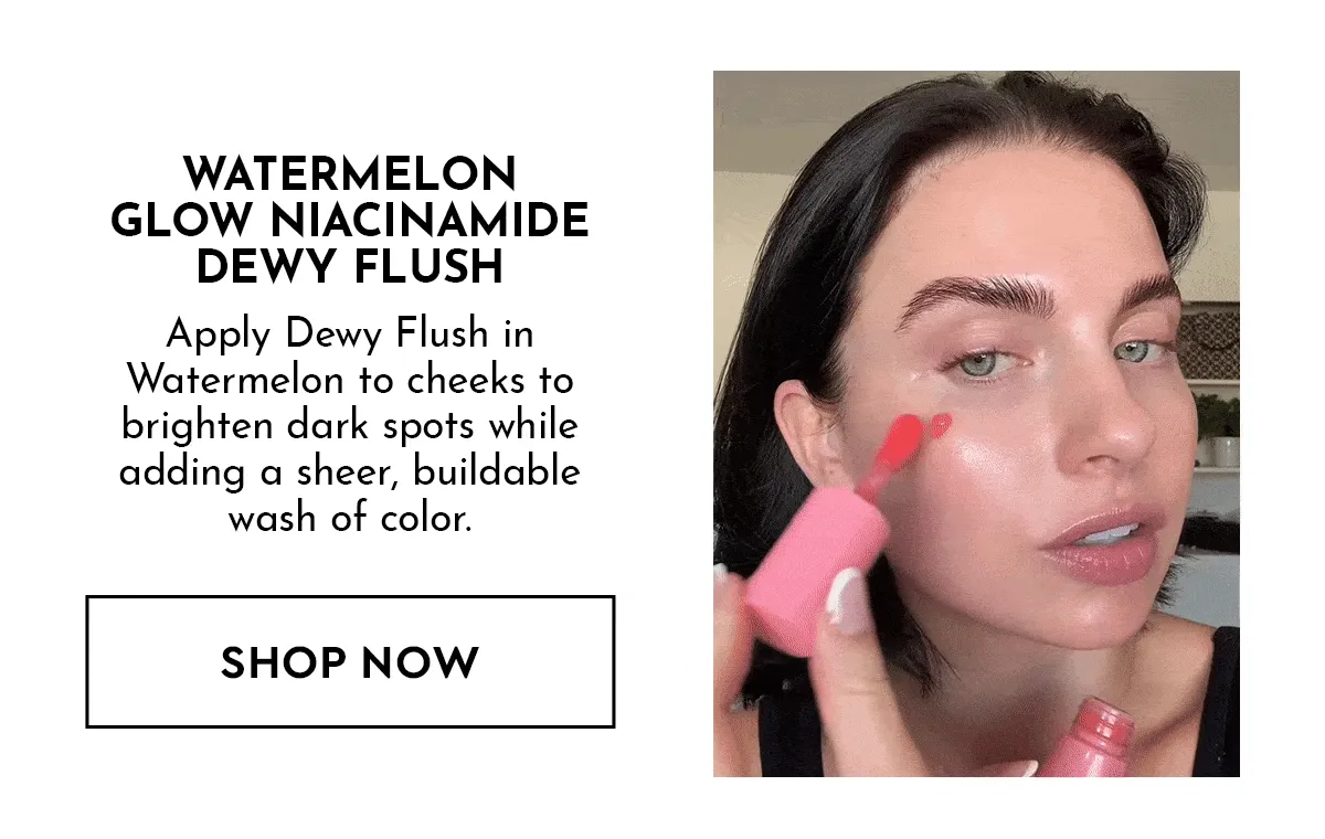 Watermelon Dewy Flush