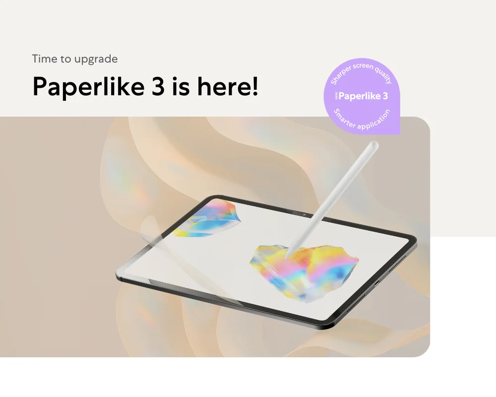 Paperlike 3: Time to upgrade. Sharper screen quality, smarter application