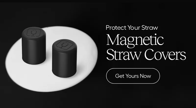 Protect Your Straw. Magnetic Straw Covers. - Get Yours Now