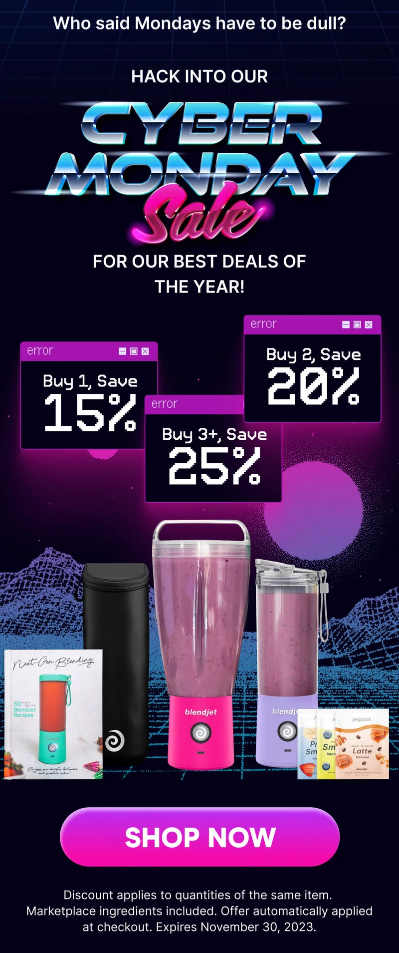 Who said Mondays have to be dull? Hack into our Cyber Monday Sale for our best deals of the year!