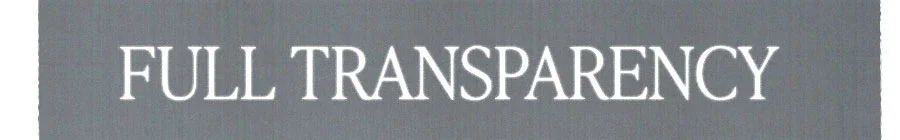 FULL TRANSPARENCY