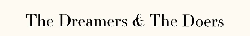 The Dreamers & Doers