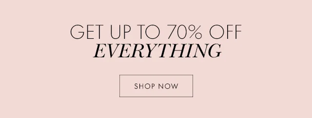 GET UP TO 70% OFF EVERYTHING SHOP NOW