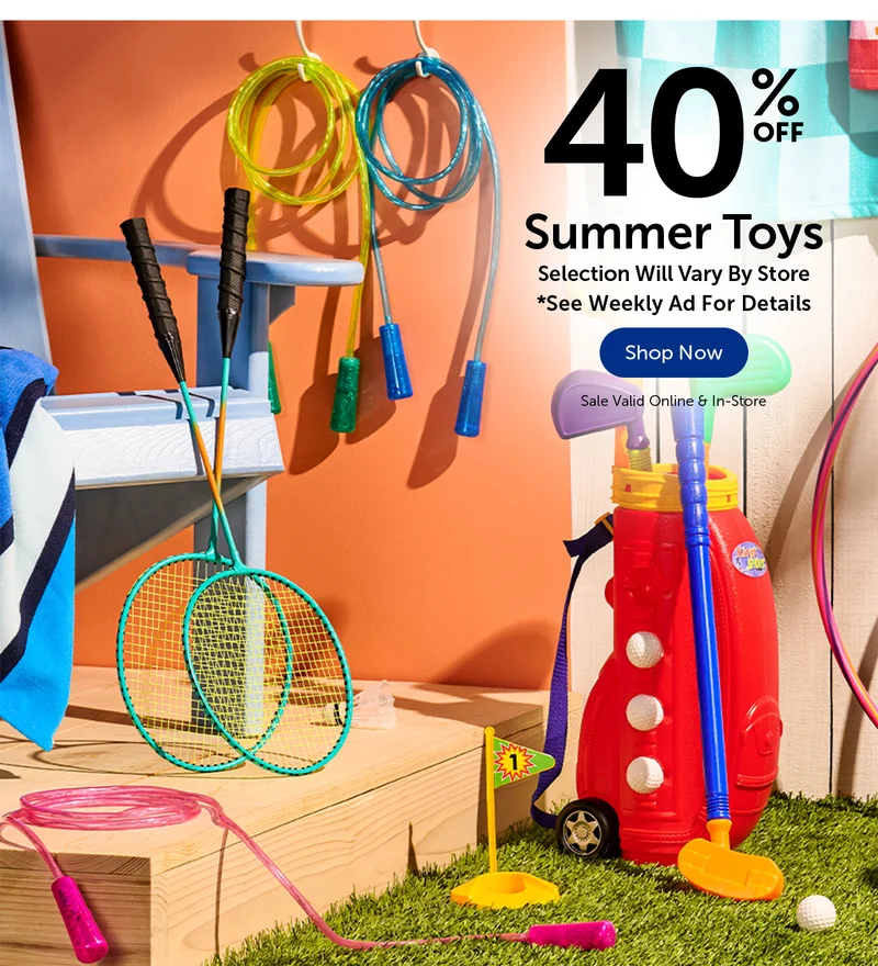 40% Off Summer Toys - Selection Will Vary By Store