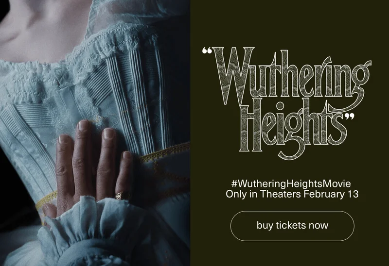 "WUTHERING HEIGHTS" | #WutheringHeightsMovie | Only in Theaters February 13 | [ buy tickets now ]