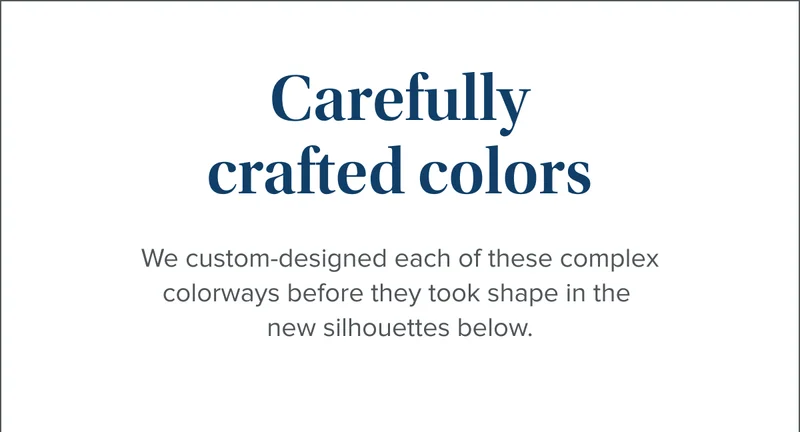 Carefully crafted colors