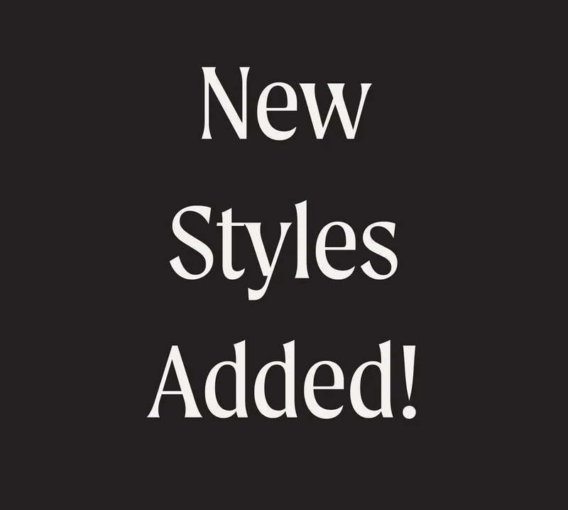 New Styles Added!