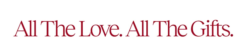 All the Love. All the Gifts.