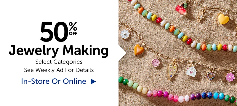 50% Off Jewelry Making - Select Categories