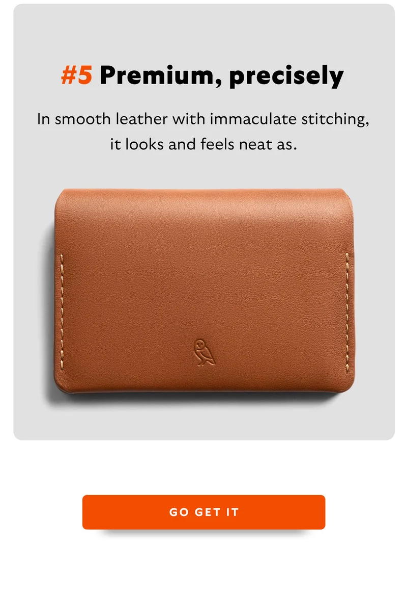 Premium, precisely. In gold-rated leather with immaculate stitching, it looks and feels neat as.