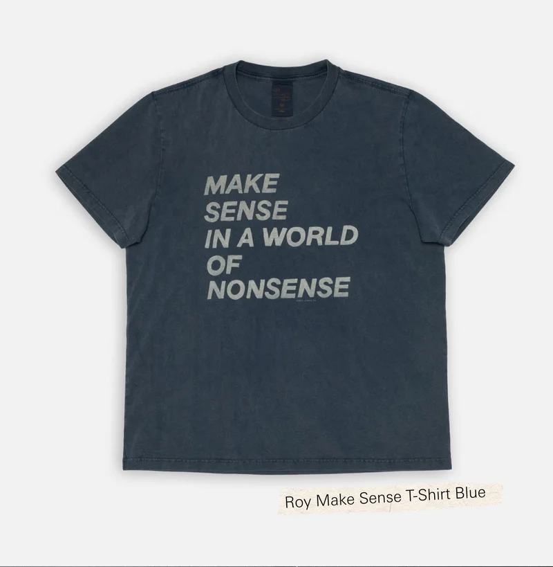 Roy Make Sense T-Shirt Blue