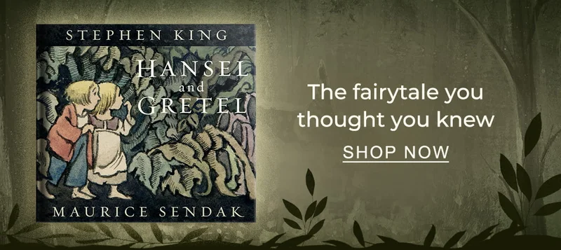[Hansel and Gretel by Stephen King, Maurice Sendak (Illustrator)] The fairytale you thought you knew - SHOP NOW