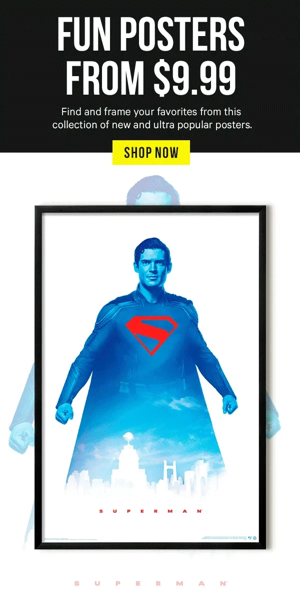 Fun Posters From $9.99! Find and frame your favorites from this collection of new and ultra popular posters.