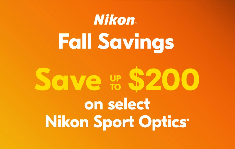 Nikon Fall Savings | Save up to $200 on select Nikon Sport Optics*