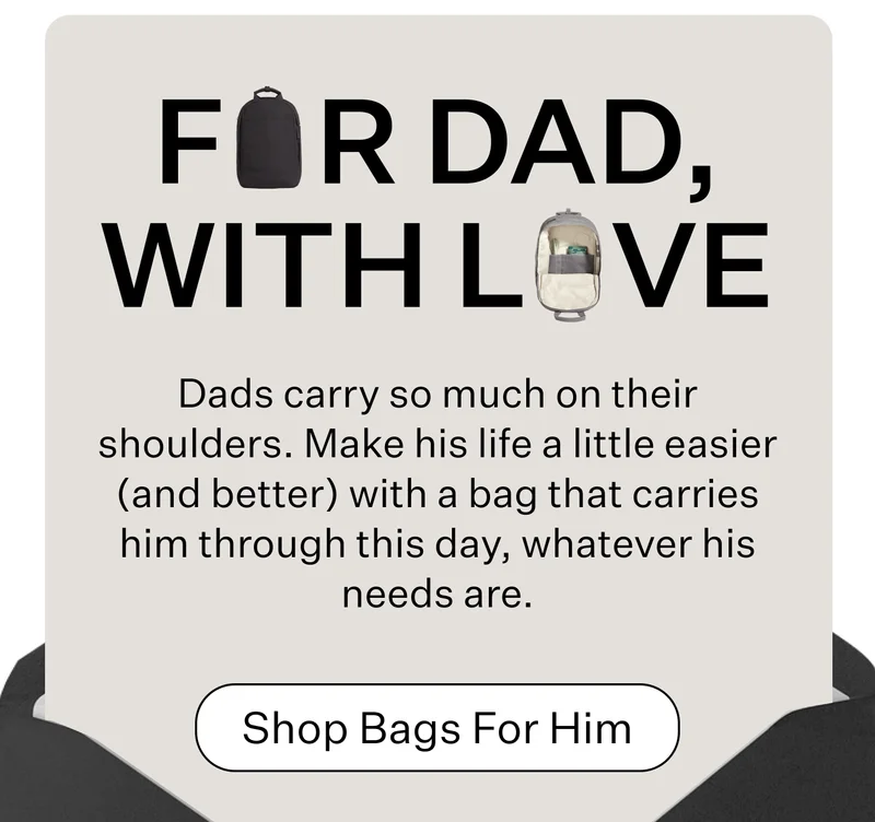 For Dad, With Love : Dads carry so much on their shoulders. Make his life a little easier (and better) with a bag that carries him through this day, whatever his needs are.  | Shop Bags For Him