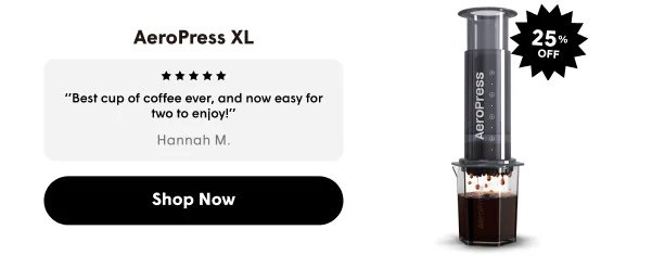 AeroPress XL | Extra large brewer makes 2-4 cups Brew & clean in 2 minutes Includes 20oz Tritan™ carafe | Shop Now