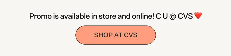 Promo is available in store and online! C U @ CVS ❤️