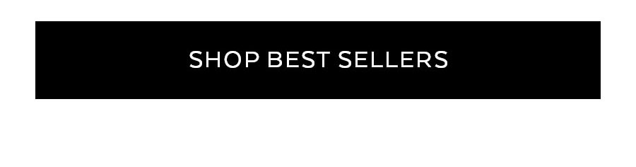SHOP BEST SELLERS