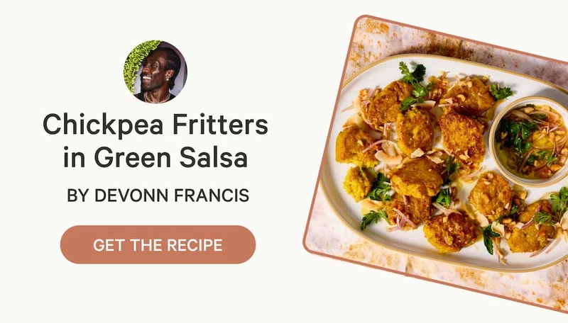 Chickpea Fritters in Green Salsa by Devonn Francis | Get the Recipe