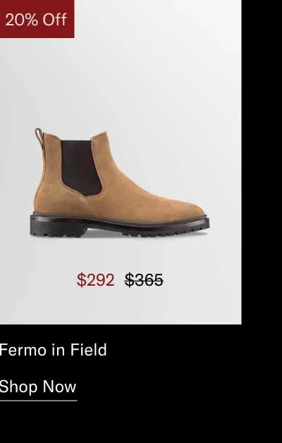 Fermo in Field. Shop Now.