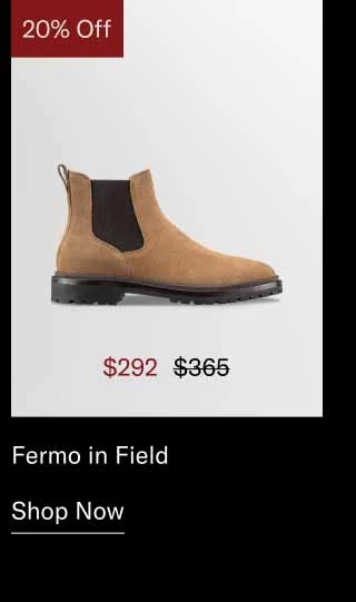 Fermo in Field. Shop Now
