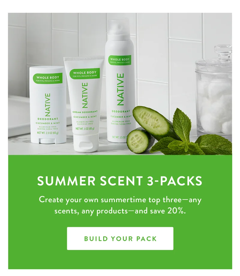 SUMMER SCENT 3-PACKS | Create your own summertime top three—any scents, any products—and save 20%. | BUILD YOUR PACK