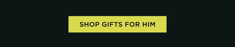 Shop Gifts for Him