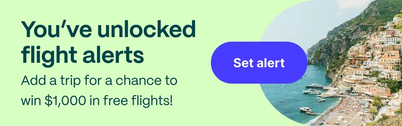 You’ve unlocked flight alerts. Add a trip for a chance to win $1,000 in free flights! Set alert.