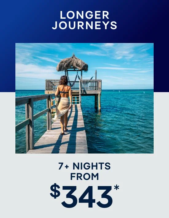 Longer Journeys – 7+ Nights – Click to View Cruises & Book Now