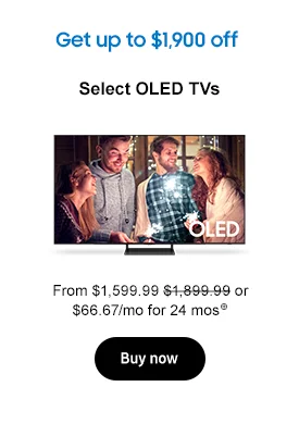 Get up to $1,900 off  Select OLED TVs From $1,599.99 $1,899.99 or $66.67/mo for 24 mos⊕ Buy now