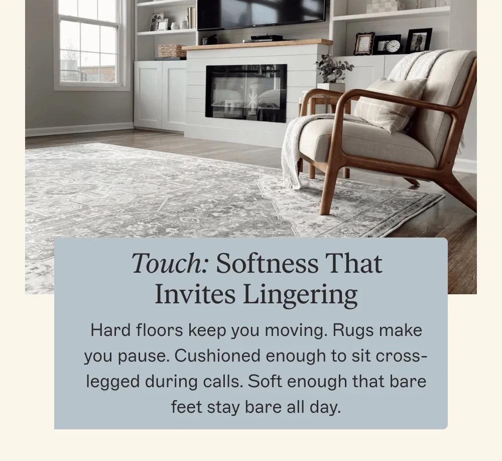 Touch: Softness That Invites Lingering