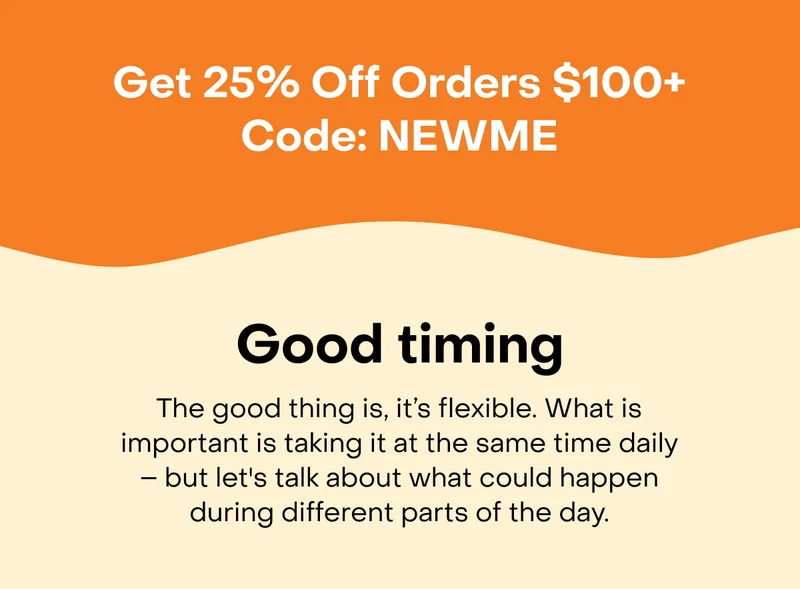 Get 25% Off Orders $100+ Code: NEWME