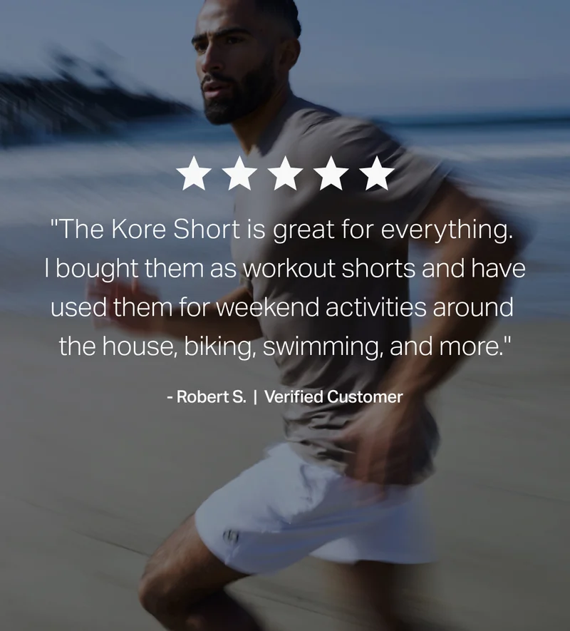 "The Kore Short is great for everything."