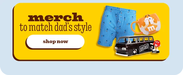MERCH TO MATCH DAD'S STYLE