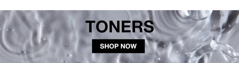 TONERS | SHOP NOW