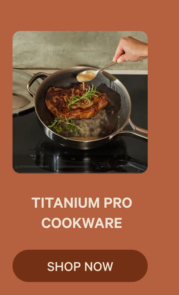 TITANIUM PRO COOKWARE